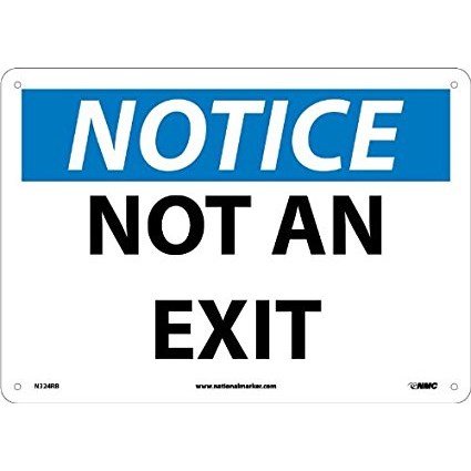 Sign, NOTICE, NOT AN EXIT, 10X14, RI